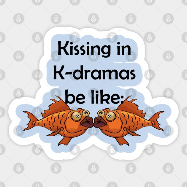 Kissing in K-dramas be like Sticker by vixfx